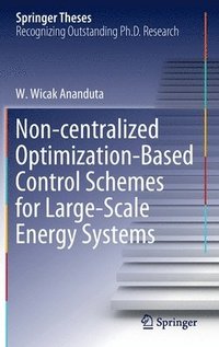 bokomslag Non-centralized Optimization-Based Control Schemes for Large-Scale Energy Systems