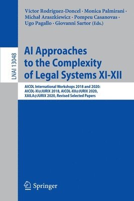 bokomslag AI Approaches to the Complexity of Legal Systems XI-XII