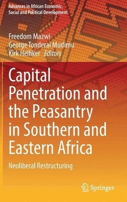 bokomslag Capital Penetration and the Peasantry in Southern and Eastern Africa