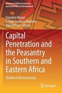 bokomslag Capital Penetration and the Peasantry in Southern and Eastern Africa
