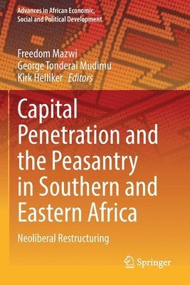 Capital Penetration and the Peasantry in Southern and Eastern Africa 1