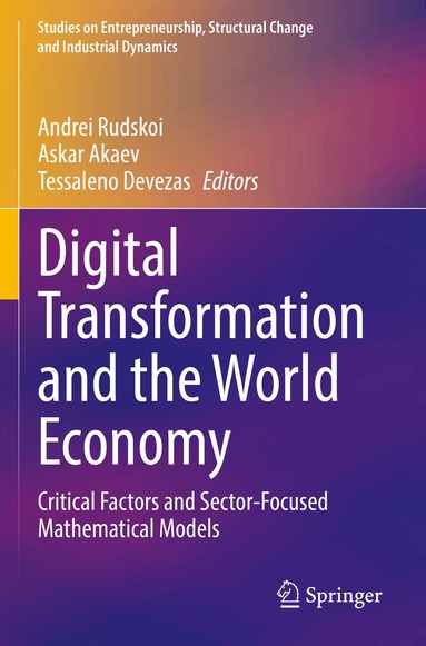 Andrei Rudskoi, Askar Akaev, Tessaleno Devezas - Digital Transformation and the World Economy, Häftad
