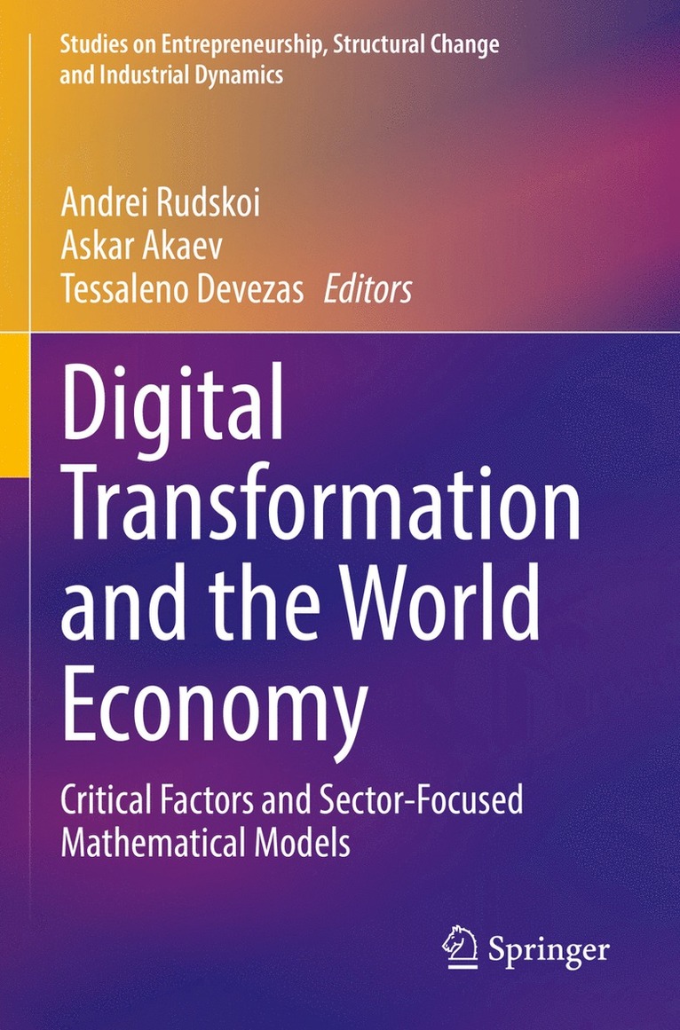 Andrei Rudskoi, Askar Akaev, Tessaleno Devezas - Digital Transformation and the World Economy, Häftad