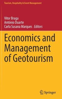 bokomslag Economics and Management of Geotourism