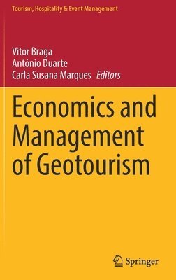 Economics and Management of Geotourism 1