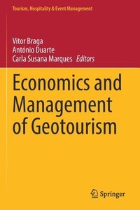 bokomslag Economics and Management of Geotourism