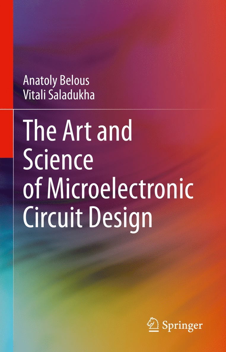 The Art and Science of Microelectronic Circuit Design 1