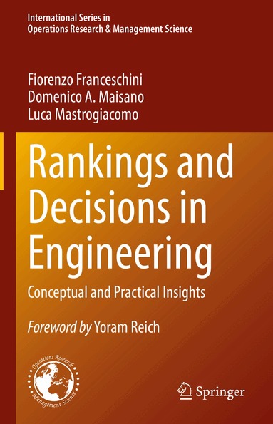 Fiorenzo Franceschini, Domenico A. Maisano, Luca Mastrogiacomo - Rankings and Decisions in Engineering, Inbunden