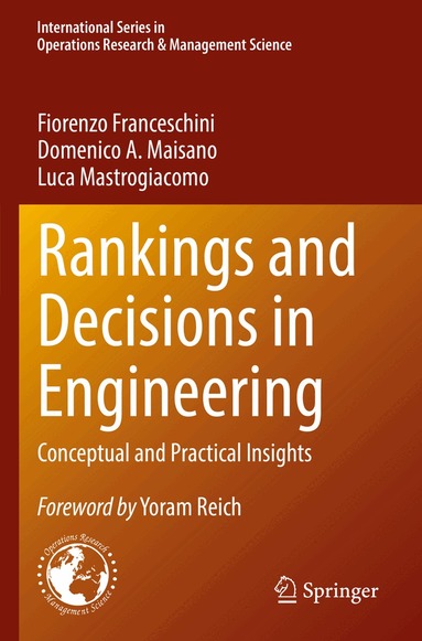 Fiorenzo Franceschini, Domenico A. Maisano, Luca Mastrogiacomo - Rankings and Decisions in Engineering, Häftad