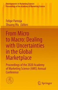 bokomslag From Micro to Macro: Dealing with Uncertainties in the Global Marketplace