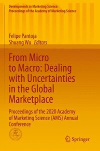 bokomslag From Micro to Macro: Dealing with Uncertainties in the Global Marketplace
