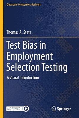 Test Bias in Employment Selection Testing 1