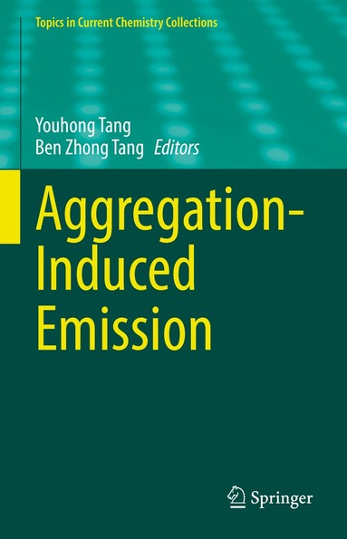 Youhong Tang, Ben Zhong Tang - Aggregation-Induced Emission, Häftad