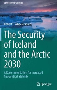 bokomslag Security of Iceland and the Arctic 2030
