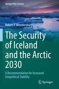 bokomslag Security of Iceland and the Arctic 2030