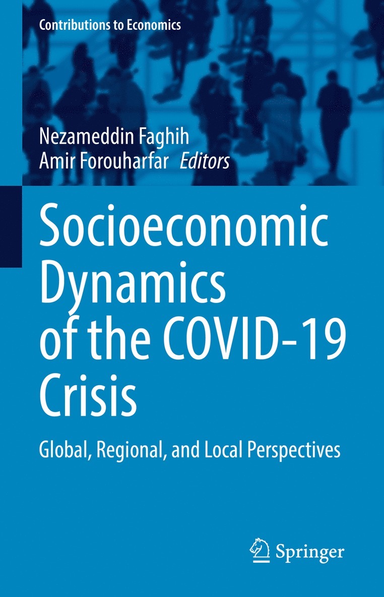 Nezameddin Faghih, Amir Forouharfar - Socioeconomic Dynamics of the COVID-19 Crisis, Inbunden