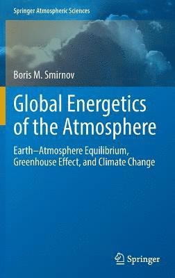 Global Energetics of the Atmosphere 1