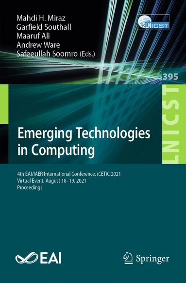 Mahdi H. Miraz, Garfield Southall, Maaruf Ali, Andrew Ware, Safeeullah Soomro - Emerging Technologies in Computing, Häftad
