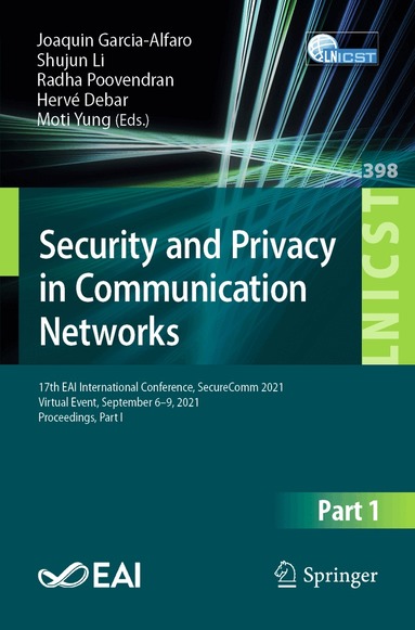 Joaquin Garcia-Alfaro, Shujun Li, Radha Poovendran, Hervé Debar, Moti Yung - Security and Privacy in Communication Networks, Häftad