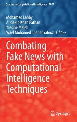Combating Fake News with Computational Intelligence Techniques 1