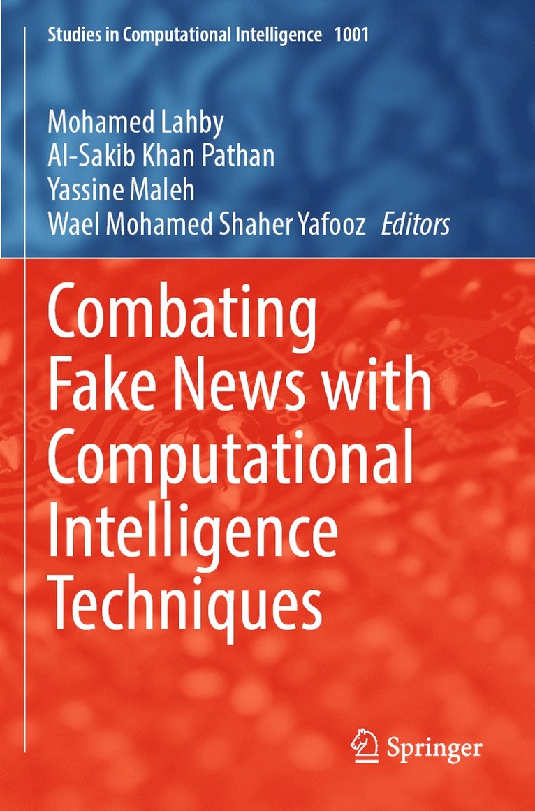 Combating Fake News with Computational Intelligence Techniques 1