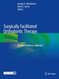 bokomslag Surgically Facilitated Orthodontic Therapy