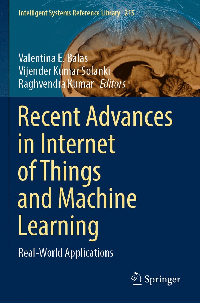 Recent Advances in Internet of Things and Machine Learning 1