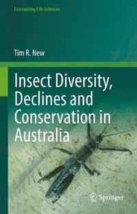 bokomslag Insect Diversity, Declines and Conservation in Australia