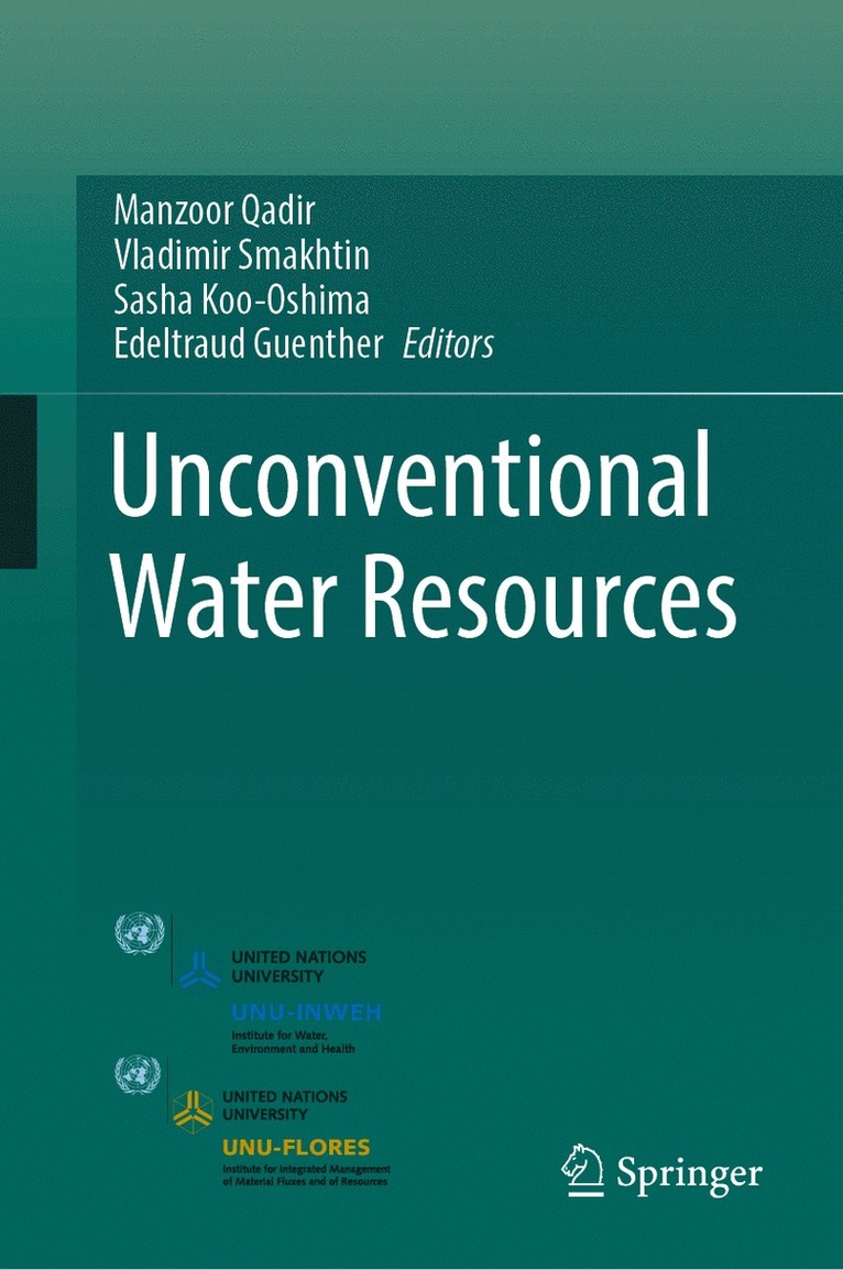 Manzoor Qadir, Vladimir Smakhtin, Sasha Koo-Oshima, Edeltraud Guenther - Unconventional Water Resources, Inbunden