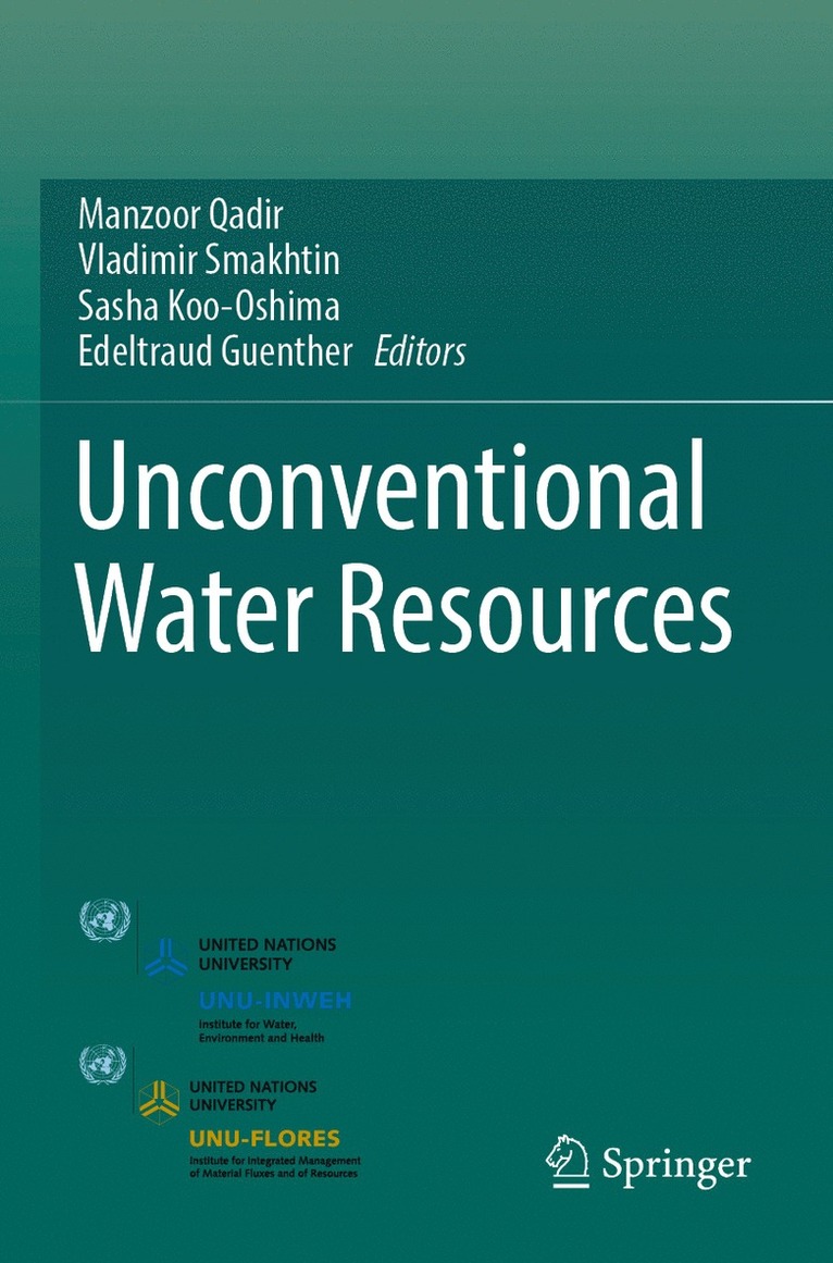 Manzoor Qadir, Vladimir Smakhtin, Sasha Koo-Oshima, Edeltraud Guenther - Unconventional Water Resources, Häftad