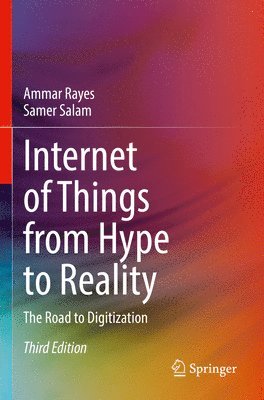 Internet of Things from Hype to Reality 1