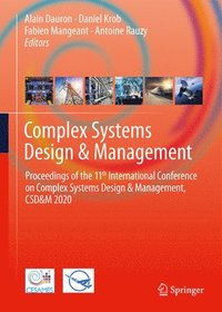 bokomslag Complex Systems Design & Management: Proceedings of the 11th International Conference on Complex Systems Design & Management, Csd&m 2020