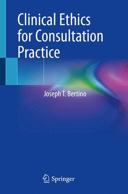 bokomslag Clinical Ethics for Consultation Practice