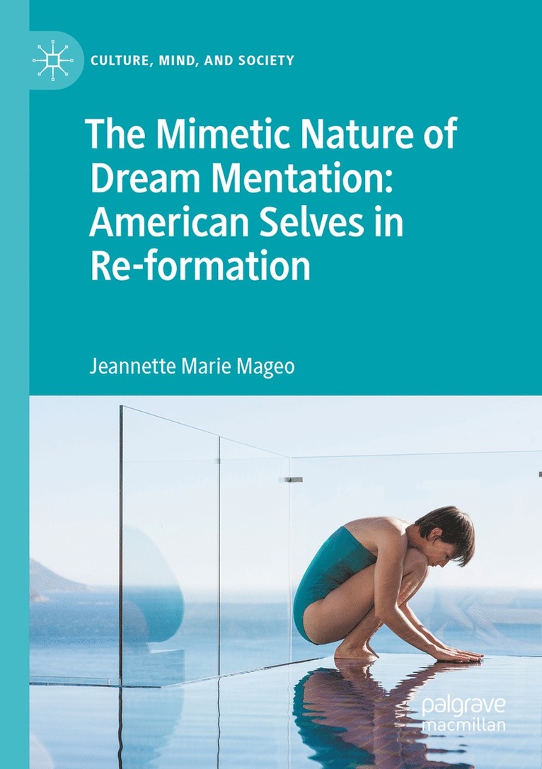 Mimetic Nature of Dream Mentation: American Selves in Re-formation