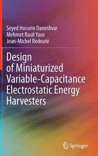 bokomslag Design of Miniaturized Variable-Capacitance Electrostatic Energy Harvesters