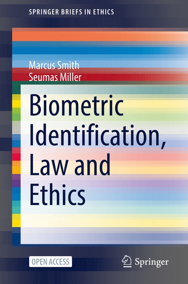 Biometric Identification, Law and Ethics 1