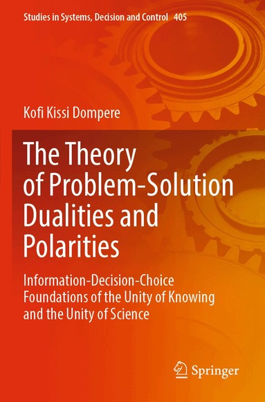Kofi Kissi Dompere - Theory of Problem-Solution Dualities and Polarities, Häftad