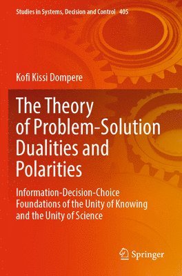 bokomslag Theory of Problem-Solution Dualities and Polarities