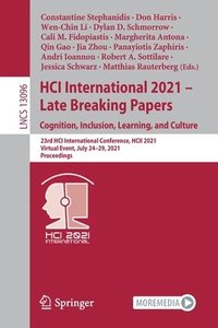 bokomslag HCI International 2021 - Late Breaking Papers: Cognition, Inclusion, Learning, and Culture