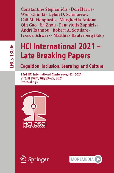 Constantine Stephanidis, Don Harris, Wen-Chin Li, Dylan D. Schmorrow, Cali M. Fidopiastis, Margherita Antona, Qin Gao, Jia Zhou, Panayiotis Zaphiris, Andri Ioannou, Robert A. Sottilare, Jessica Schwarz, Matthias Rauterberg - HCI International 2021 - Late Breaking Papers: Cognition, Inclusion, Learning, and Culture, Häftad