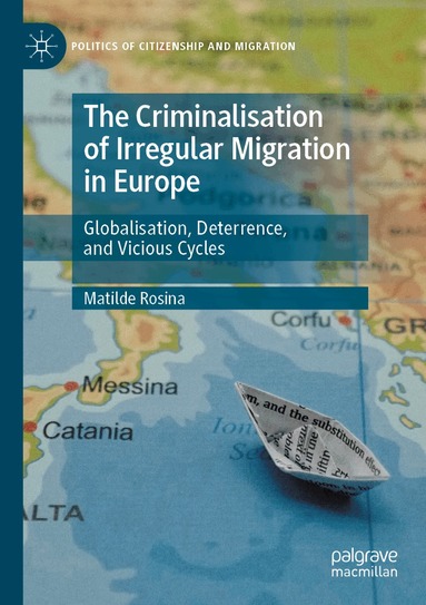 Matilde Rosina - Criminalisation of Irregular Migration in Europe, Häftad