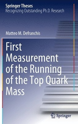 bokomslag First Measurement of the Running of the Top Quark Mass