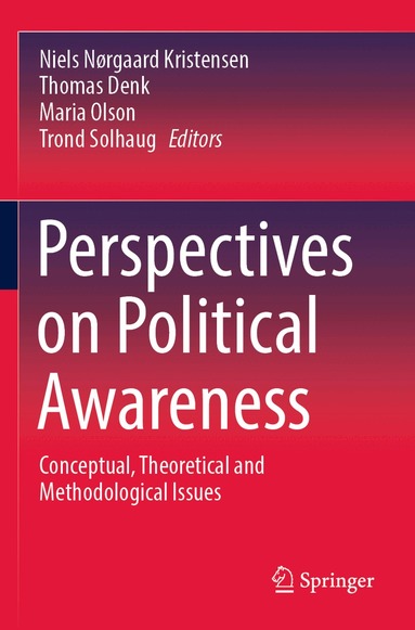 Niels Nørgaard Kristensen, Thomas Denk, Maria Olson, Trond Solhaug - Perspectives on Political Awareness, Häftad