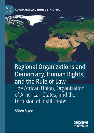 bokomslag Regional Organizations and Democracy, Human Rights, and the Rule of Law