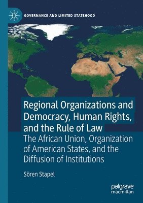 bokomslag Regional Organizations and Democracy, Human Rights, and the Rule of Law