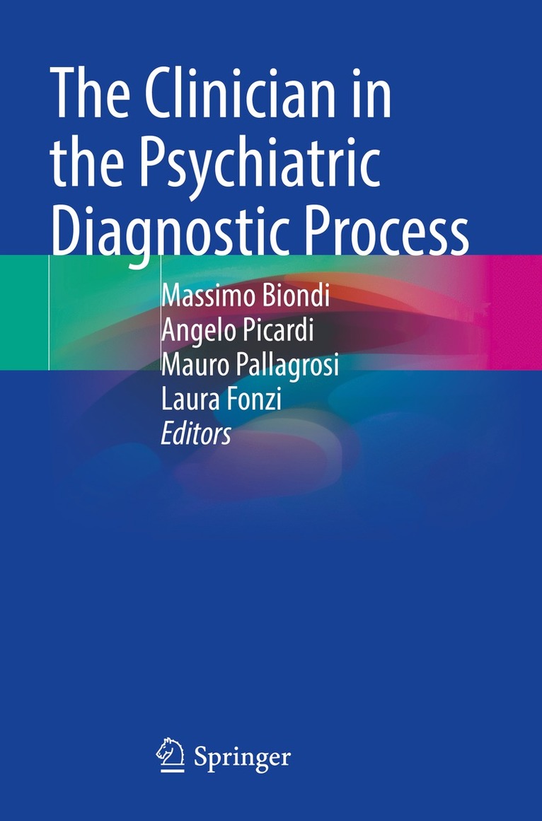 Massimo Biondi, Angelo Picardi, Mauro Pallagrosi, Laura Fonzi - Clinician in the Psychiatric Diagnostic Process, Häftad