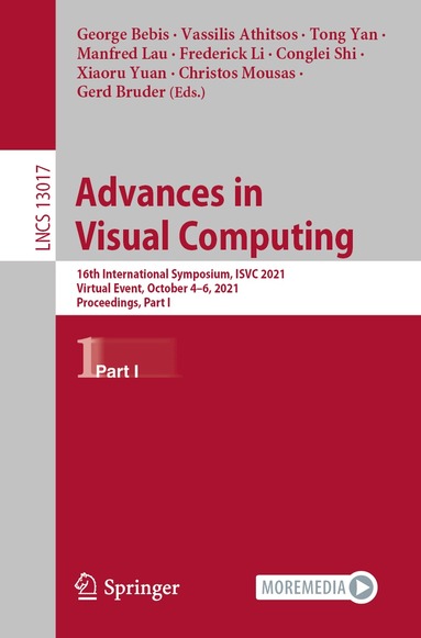 George Bebis, Vassilis Athitsos, Tong Yan, Manfred Lau, Frederick Li, Conglei Shi, Xiaoru Yuan, Christos Mousas, Gerd Bruder - Advances in Visual Computing, Häftad