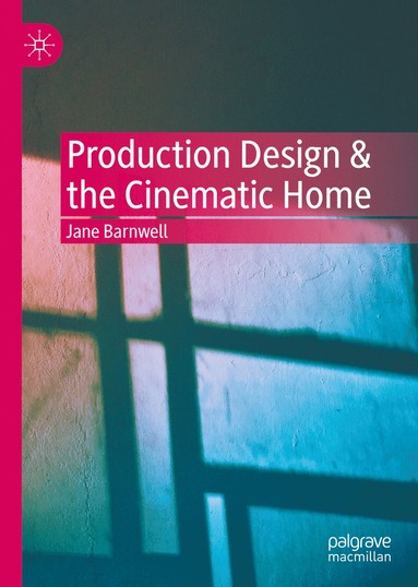 bokomslag Production Design & the Cinematic Home