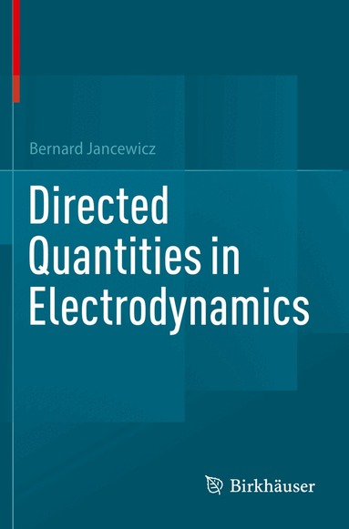 Bernard Jancewicz - Directed Quantities in Electrodynamics, Häftad