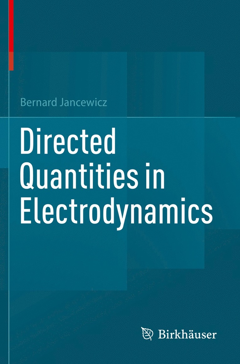 Bernard Jancewicz - Directed Quantities in Electrodynamics, Häftad